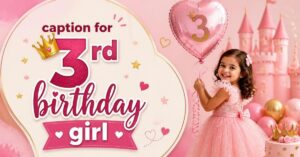 caption for 3rd birthday girl